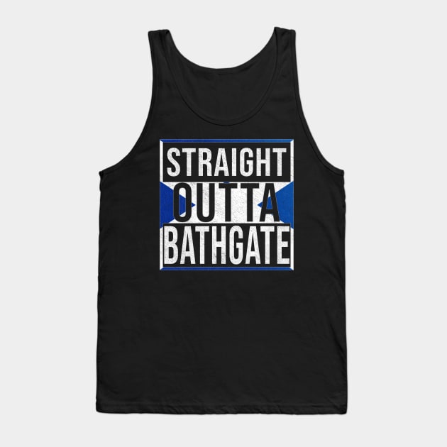 Straight Outta Bathgate - Gift for Scot, Scotsmen, Scotswomen, From Bathgate in Scotland Scottish Tank Top by Country Flags